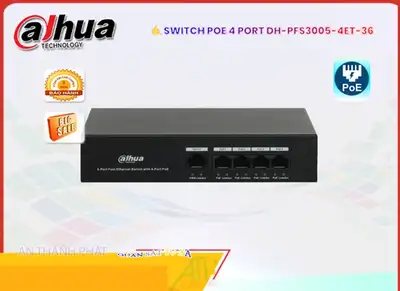 DH PFS3005 4ET 36,Thiết bị quản lý mạng DH-PFS3005-4ET-36 Hãng Dahua,chức năng DH-PFS3005-4ET-36,giá kỹ thuật DH-PFS3005-4ET-36 Ip POE sắc nét ,Nhà Phân Phối DH-PFS3005-4ET-36,Điểm bán DH-PFS3005-4ET-36thông số ,DH-PFS3005-4ET-36,DH-PFS3005-4ET-36 Chất lượng nhất,DH-PFS3005-4ET-36 bán chạy nhất,Giá Bán DH-PFS3005-4ET-36,DH-PFS3005-4ET-36 Giá Khuyến Mãi,DH-PFS3005-4ET-36 Bán Giá Rẻ,DH-PFS3005-4ET-36 bán uy tín,sale DH-PFS3005-4ET-36