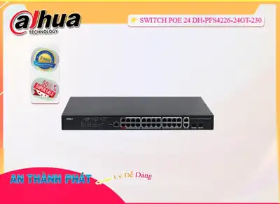 Dahua DH-PFS4226-24GT-230,Giá Phân Phối DH-PFS4226-24GT-230,DH-PFS4226-24GT-230 Chiết khấu cao,Phân phối rẻ DH-PFS4226-24GT-230,DH-PFS4226-24GT-230 Cấp Nguồ Qua Dây Mạng  Mới nhất,thông số DH-PFS4226-24GT-230,DH-PFS4226-24GT-230 Đang giảm giá,tuổi thọ DH-PFS4226-24GT-230,DH-PFS4226-24GT-230 Siêu rẻ,Bán Sỉ DH-PFS4226-24GT-230,cửa hàng bán DH-PFS4226-24GT-230,DH-PFS4226-24GT-230 Giá rẻ nhất,Giá Bán DH-PFS4226-24GT-230,DH-PFS4226-24GT-230 chiết khấu cao,DH-PFS4226-24GT-230 bán rẻ