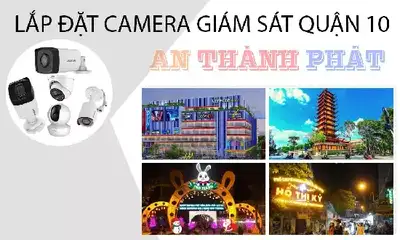 Lắp camera quận 10, dịch vụ lắp camera, camera giám sát quận 10, công ty lắp camera, giá lắp camera, camera an ninh.camera quận 10, lắp đặt camera quận 10, cách lựa chọn camera để lắp ở quận 10, camera quận 10