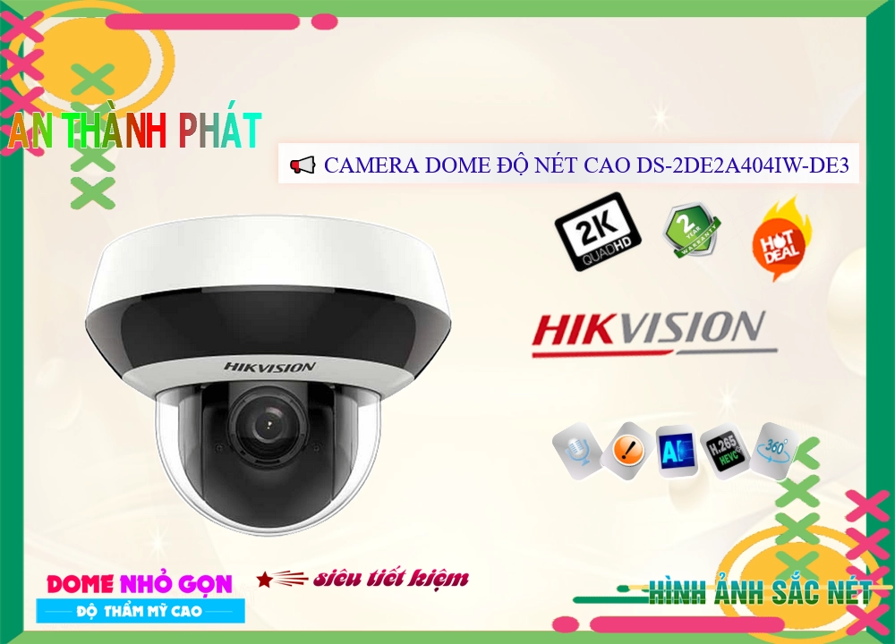 DS 2DE2A404IW DE3/W,DS-2DE2A404IW-DE3/W Hikvision Chất Lượng,chức năng DS-2DE2A404IW-DE3/W,giá kỹ thuật DS-2DE2A404IW-DE3/W Ip sắc nét ,Giá buôn DS-2DE2A404IW-DE3/W,Địa Chỉ Bán DS-2DE2A404IW-DE3/Wthông số ,DS-2DE2A404IW-DE3/W,DS-2DE2A404IW-DE3/W Giá rẻ nhất,DS-2DE2A404IW-DE3/W nơi bán rẻ nhất,Giá Bán DS-2DE2A404IW-DE3/W,DS-2DE2A404IW-DE3/W Giá hấp dẫn,DS-2DE2A404IW-DE3/W Bán Giá Rẻ,DS-2DE2A404IW-DE3/W bán uy tín,sale DS-2DE2A404IW-DE3/W